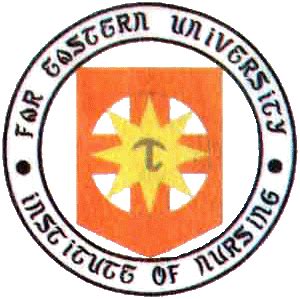 far eastern university institute of nursing
